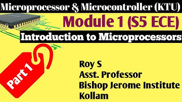 Module 1 | Part 1 | Introduction to Microprocessors | KTU | S5 ECE|MPMC