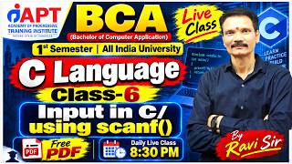 BCA 1st Semester C Language Class-6 | Input Function | scanf() in C | Hindi | Ravi Sir