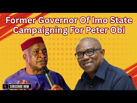 Former Governor Of Imo State Campaigning For Peter Obi