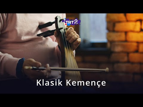 Klasik Kemençe | Ahenk