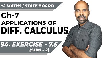 +2 | Ex - 7.5 | Sum No. 2 | Applications of Diff. Calculus | Class 12 | State Board | ram maths