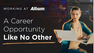 A Career at Altium: Transform the Future of Electronics and Transform the World