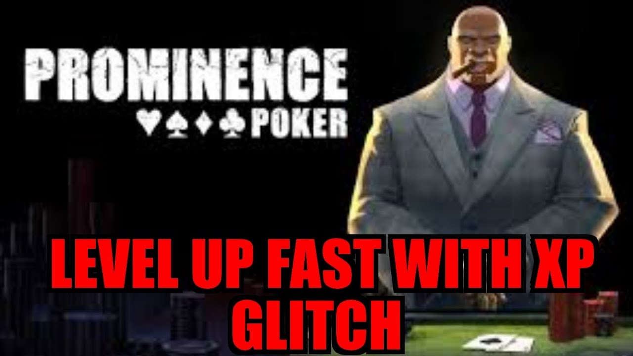 FASTEST WAY TO LEVEL UP IN PROMINENCE POKER WITH A XP GLITCH - YouTube