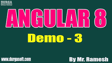 Angular 8 tutorial || Demo - 3 || by Mr. Ramesh On 24-02-2020 @6:30PM