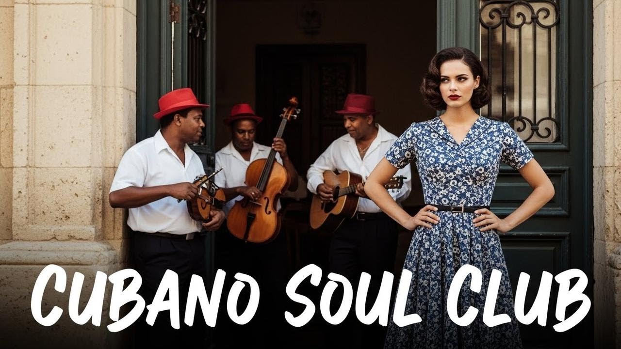 Son Cubano Playlist 🌙 Timeless Cuban Soul Jazz for Moonlit Relax Vol.67