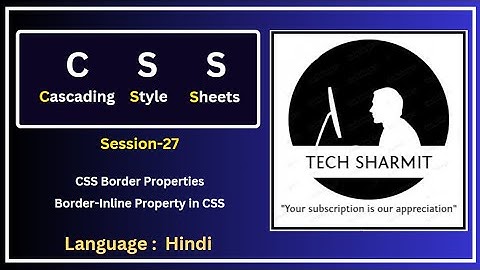 Border-Inline | Border Properties in CSS  | CSS - Cascading Style Sheets |  (Session-27)