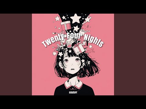 Twenty Four Nights