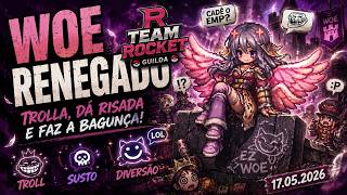 [Ragnarok] Team Rocket   WoE 17.05.2026