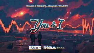 Kalwi & Remi ft. Amanda Wilson - You & I (BARTIX x ENYGMA Bootleg) 2023 Resimi