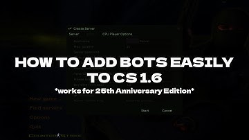 HOW TO ADD BOTS TO CS 1.6 EASILY | STEAM + CRACKED | WORKS FOR 25TH ANNIVERSARY