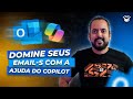 Microsoft Copilot no Outlook: Domine sua caixa de entrada