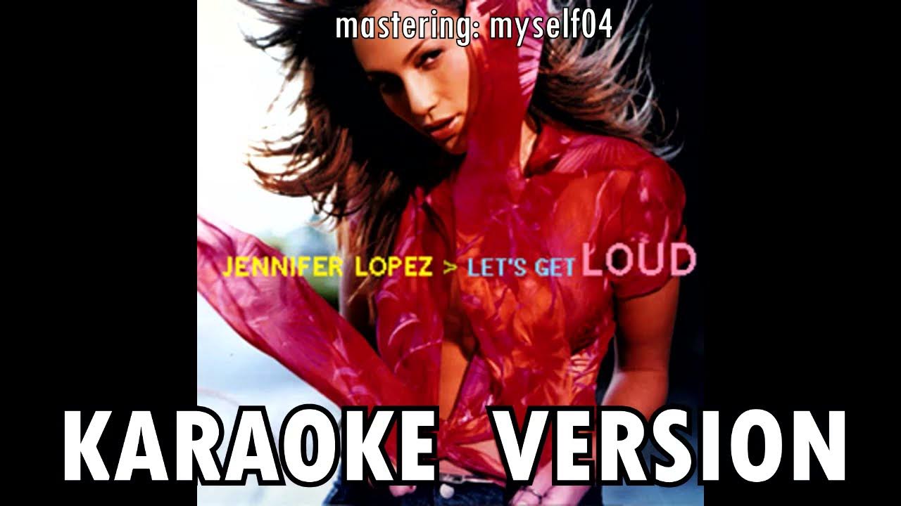 Let s get loud jennifer. Дженнифер лопес lets get loud. дженнифер лопес летс гет нау. дженнифер лопес lets get loud слушать. lets get loud jennifer lopez lyrics 🎵.