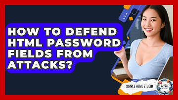 How To Defend HTML Password Fields From Attacks? - Simple HTML Studio