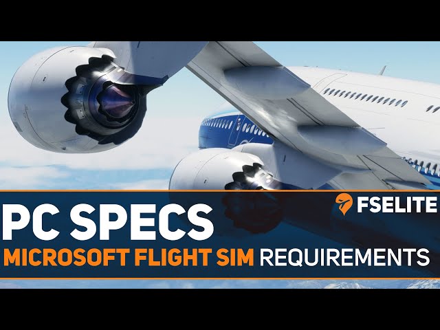 Microsoft Flight Simulator Reveals System Requirements 