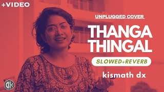 Miniatura de "Thanga thingal - Slowed+Reverb | Dhoore Aaro Paadukayaanoru | Anarkali Marikar"