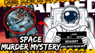 What Happens If Someone Is Murdered In Space? Space Crime Documentary