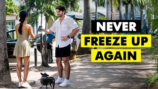 Why You Freeze Up When Approaching Women You Like