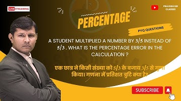 A student multiplied a number by  𝟑/𝟓  instead of  𝟓/𝟑  .  What  is the  percentage error in the