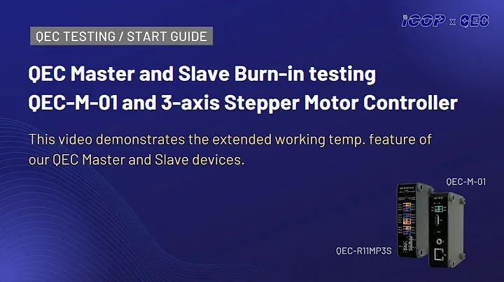 QEC EtherCAT Testing – QEC Master & Slave Burn-in testing