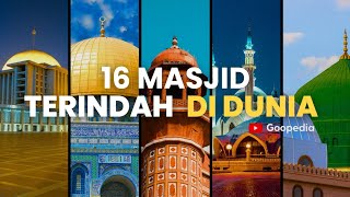 16 MASJID TERINDAH DI DUNIA