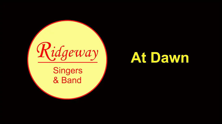 At Dawn by the Ridgeway Singers and Band