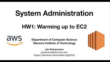 CS615 System Administration, Week 01, Segment 06 - Homework 1: Warming up to EC2