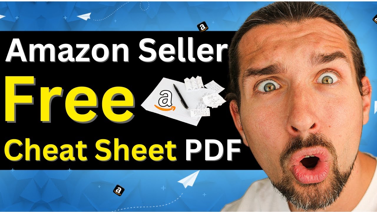 Best Resources I've Collected In 8 Years Selling On Amazon - Free Amazon FBA Seller Cheat Sheet ...