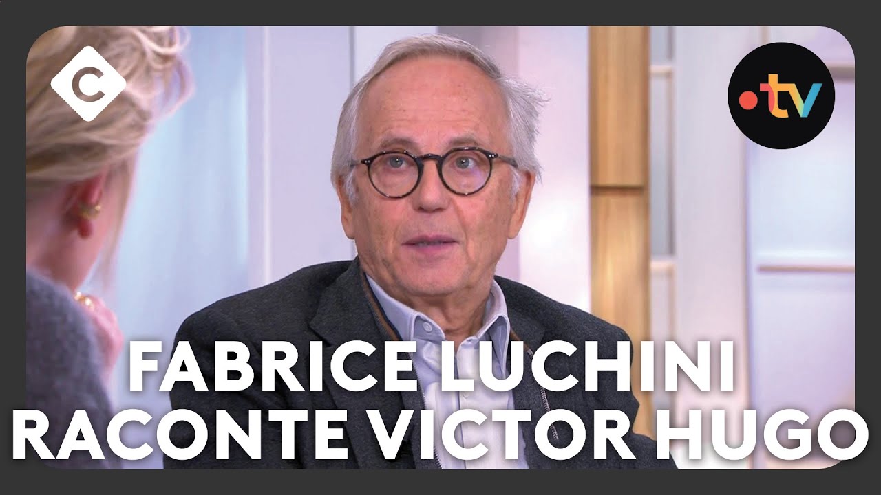Fabrice Luchini raconte Victor Hugo - C à Vous