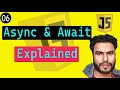 #06 Async and Await : Simplifying Asynchronous JavaScript Code