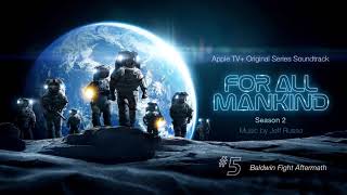 👨🏽‍🚀 For All Mankind: Season 2 - Baldwin Fight Aftermath (Soundtrack by Jeff Russo)