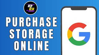 HOW TO PURCHASE GOOGLE STORAGE ONLINE