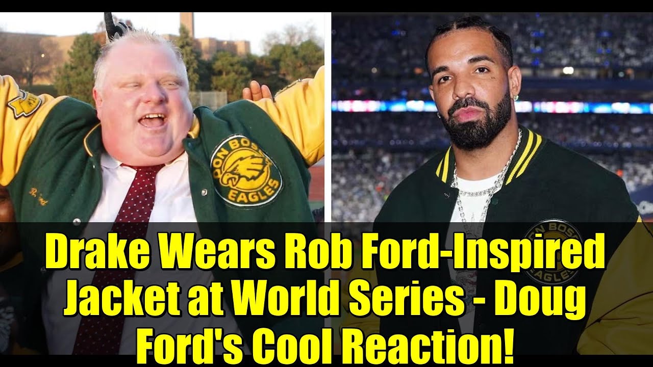 Drake Wears Rob Ford-Inspired Jacket at World Series - Doug Ford's Cool Reaction!