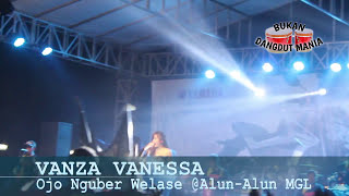 Vanza Vanessa - Ojo Nguber Welase Live Alun Alun Magelang