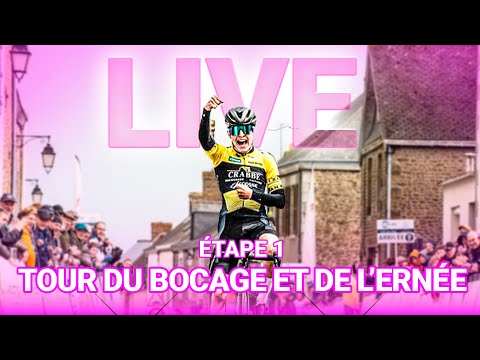 [LIVE] TOUR DU BOCAGE ET DE L'ERNE - tape 1 - PONTMAIN-PONTMAIN