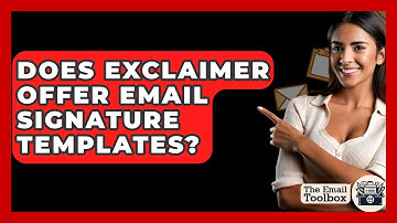 Does Exclaimer Offer Email Signature Templates? - TheEmailToolbox.com