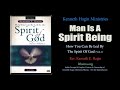 Man is a spirit being how you can be led by the spirit of god  rev kenneth e hagin copyright