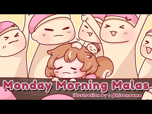 【M.M.M.】Monday Morning Malas : Easy Morning【Ayunda Risu】のサムネイル