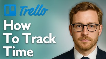 How To Track Time In Trello [2025 Guide]