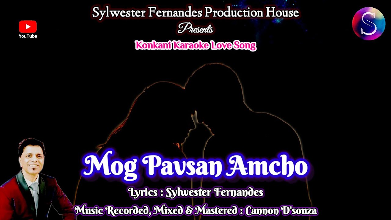 𝗠𝗼𝗴 𝗣𝗮𝘃𝘀𝗮𝗻 𝗔𝗺𝗰𝗵𝗼  - New Konkani Song || Sylwester Fernandes Production House 💕 [KARAOKE VERSION 🎤 🎵]