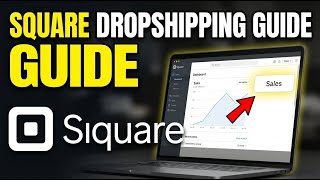 How to use Square for Managing Your Dropshipping Sales - Beginner Guide