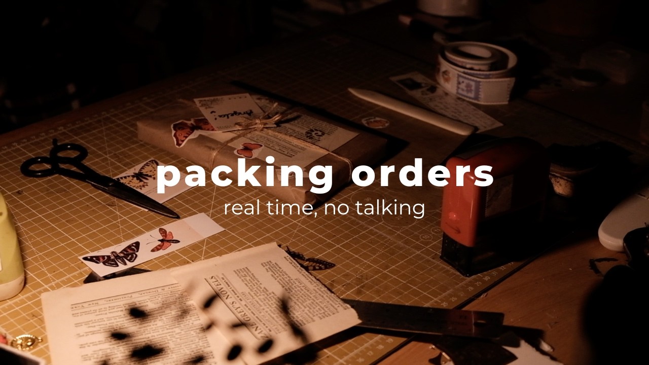 a slow process, pack orders with me - long asmr, no mid-roll ads