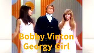 BOBBY VINTON  GEORGY GIRL