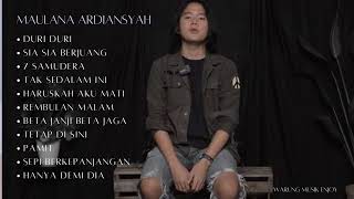 DURI DURI - MAULANA ARDIANSYAH - FULL ALBUM