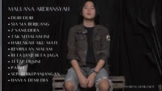 DURI DURI - MAULANA ARDIANSYAH - FULL ALBUM