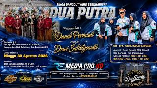 Download lagu [LIVE] SINGA DANGDUT YANG BERKHARISMA 'DUA PUTRA' || DS. KERTAMULYA - BONGAS | MINGGU, 30/8/2026