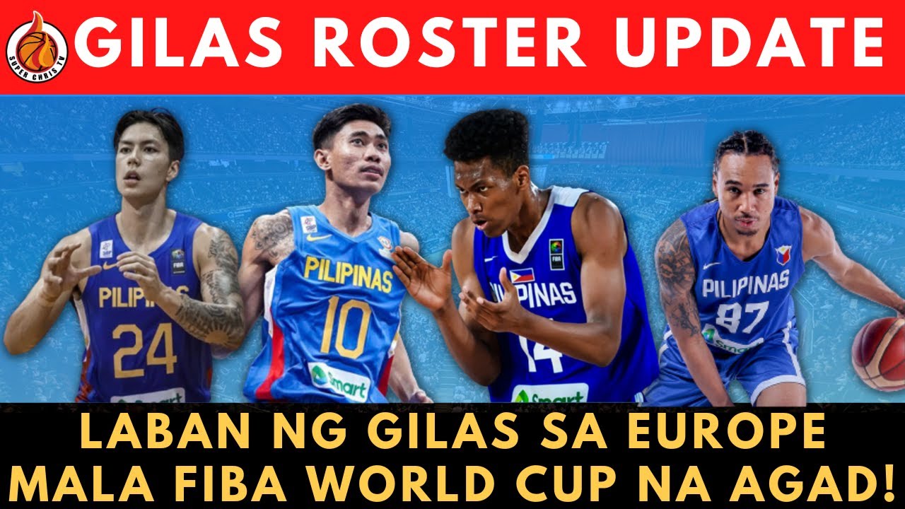 Laban Ng Team Gilas Pilipinas Sa Europe Mala Fiba World Cup Na Agad ...
