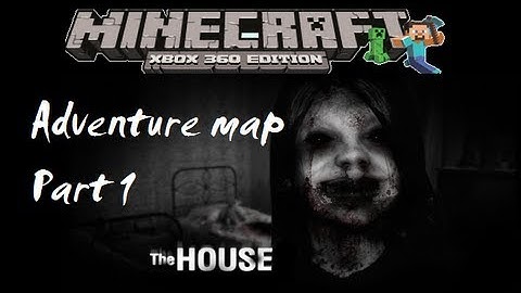 MineCraft xbox 360 edition: The House adventure map - Part 1
