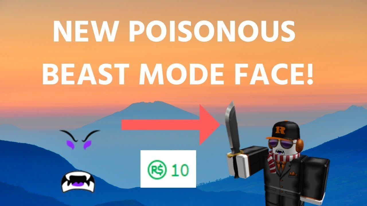 New Poisonous Beast Mode Face For 10 Robux Roblox Youtube - youtube roblox new beast mode face