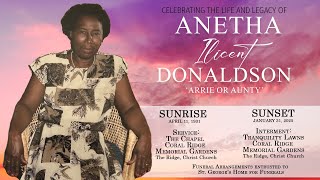 Celebrating the Life and Legacy of Anetha Ilicent Donaldson - 'Arrie or Aunty'