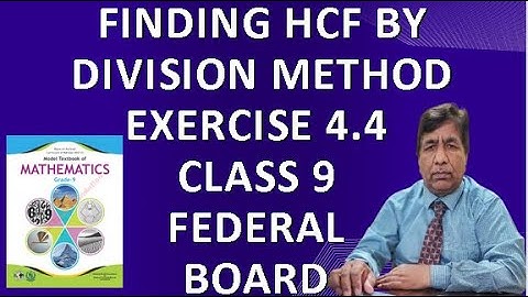 HCF by division method|LCM of Monomial|Exercise 4.4|Class 9|Federal Board|NBF|Maths with Basharat